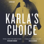 Karla'S Choice By Nick Harkaway