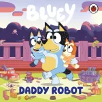 Daddy Robot By