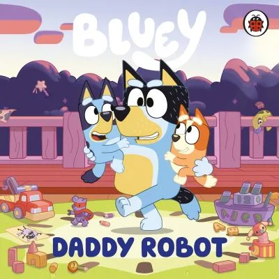 Daddy Robot By