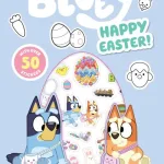 Bluey: Happy Easter! By Bluey , Bluey