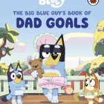 The Big Blue Guy'S Book Of Dad Goals By  Ladybird