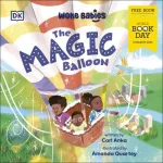 The Magic Balloon By Carl Anka