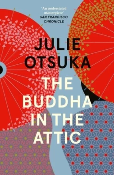 The Buddha In The Attic By Julie Otsuka