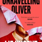 Unravelling Oliver By Liz Nugent