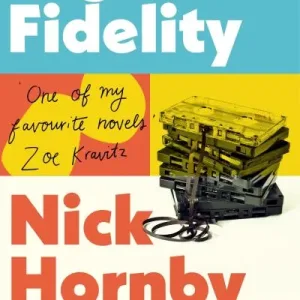 High Fidelity By Nick Hornby