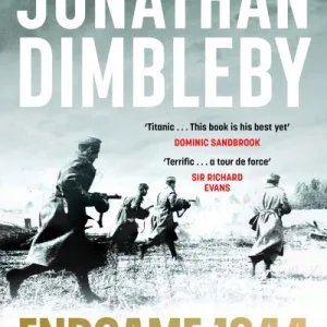 Endgame 1944 By Jonathan Dimbleby
