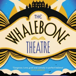 The Whalebone Theatre By Joanna Quinn