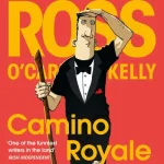 Camino royale by Ross O'Carroll-Kelly
