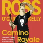 Camino royale by Ross O'Carroll-Kelly