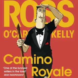 Camino royale by Ross O'Carroll-Kelly