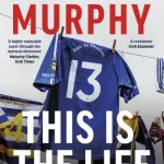 This Is The Life By Ciar?n Murphy