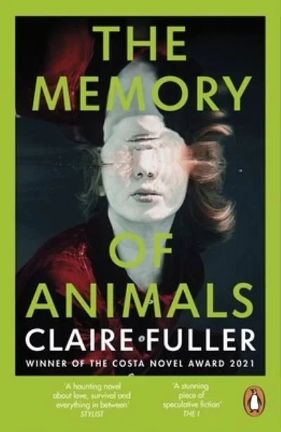The Memory Of Animals By Claire Fuller
