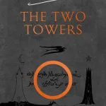 The Lord Of The Rings. Part 2 Two Towers By J. R. R. Tolkien