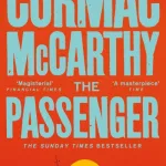 The Passenger by  Cormac McCarthy