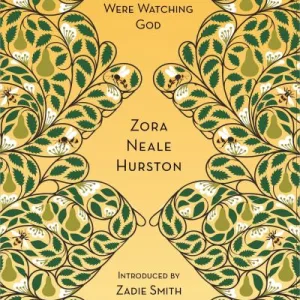 Their Eyes Were Watching God By Hurston, Zora Neale