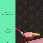 Good Behaviour By Molly Keane