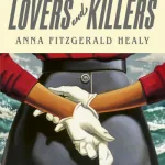 Etiquette For Lovers And Killers By Healy, Anna Fitzgerald