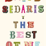 The Best of Me by David Sedaris