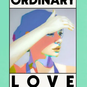 Ordinary Love By Marie Rutkoski