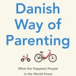 Danish Way Of Parenting