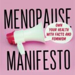 The Menopause Manifesto By Jen Gunter