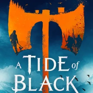 A Tide Of Black Steel By Anthony Ryan