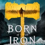 Born Of An Iron Storm By  Anthony Ryan
