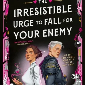 The Irresistible Urge To Fall For Your Enemy By Brigitte Knightley