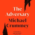 The Adversary By Michael Crummey