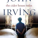 Cider House Rules By John Irving