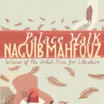 Palace Walk by Najib Mahfuz