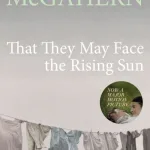 That They May Face The Rising Sun By John Mcgahern