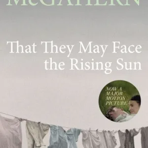 That They May Face The Rising Sun By John Mcgahern