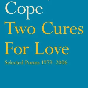 Two Cures For Love By Wendy Cope