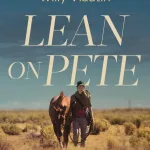 Lean On Pete By Willy Vlautin