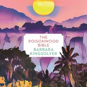 Poisonwood Bible By Barbara Kingsolver