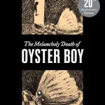 Melancholy Death Of Oyster Boy