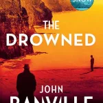 The Drowned By John Banville