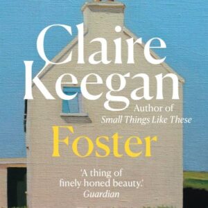 Foster By Claire Keegan