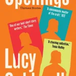 Openings By Lucy Caldwell