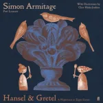 Hansel & Gretel By Simon Armitage