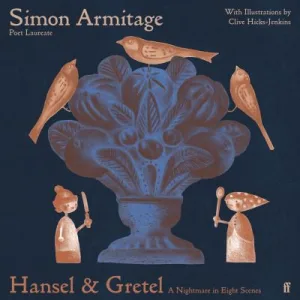 Hansel & Gretel By Simon Armitage