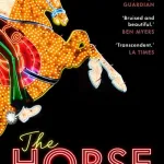 The Horse By Willy Vlautin