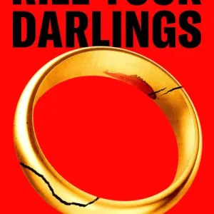 Kill Your Darlings By Peter Swanson