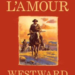 Westward The Tide By Louis L'Amour