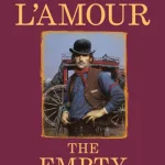 The Empty Land By Louis L'Amour