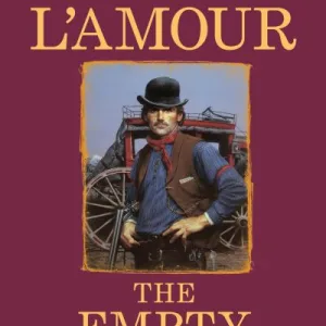 The Empty Land By Louis L'Amour