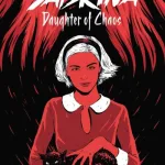Daughter of Chaos (The Chilling Adventures of Sabrina Novel