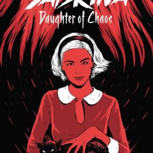 Daughter of Chaos (The Chilling Adventures of Sabrina Novel