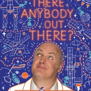 Is There Anybody Out There? by Briain, Dara O
